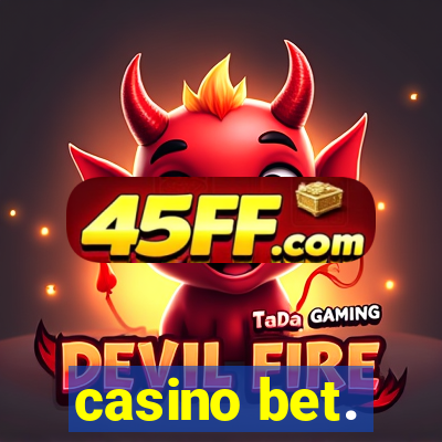 casino bet.